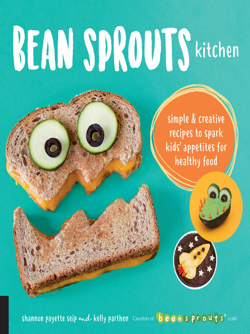 Title details for Bean Sprouts Kitchen by Shannon Payette Seip - Available